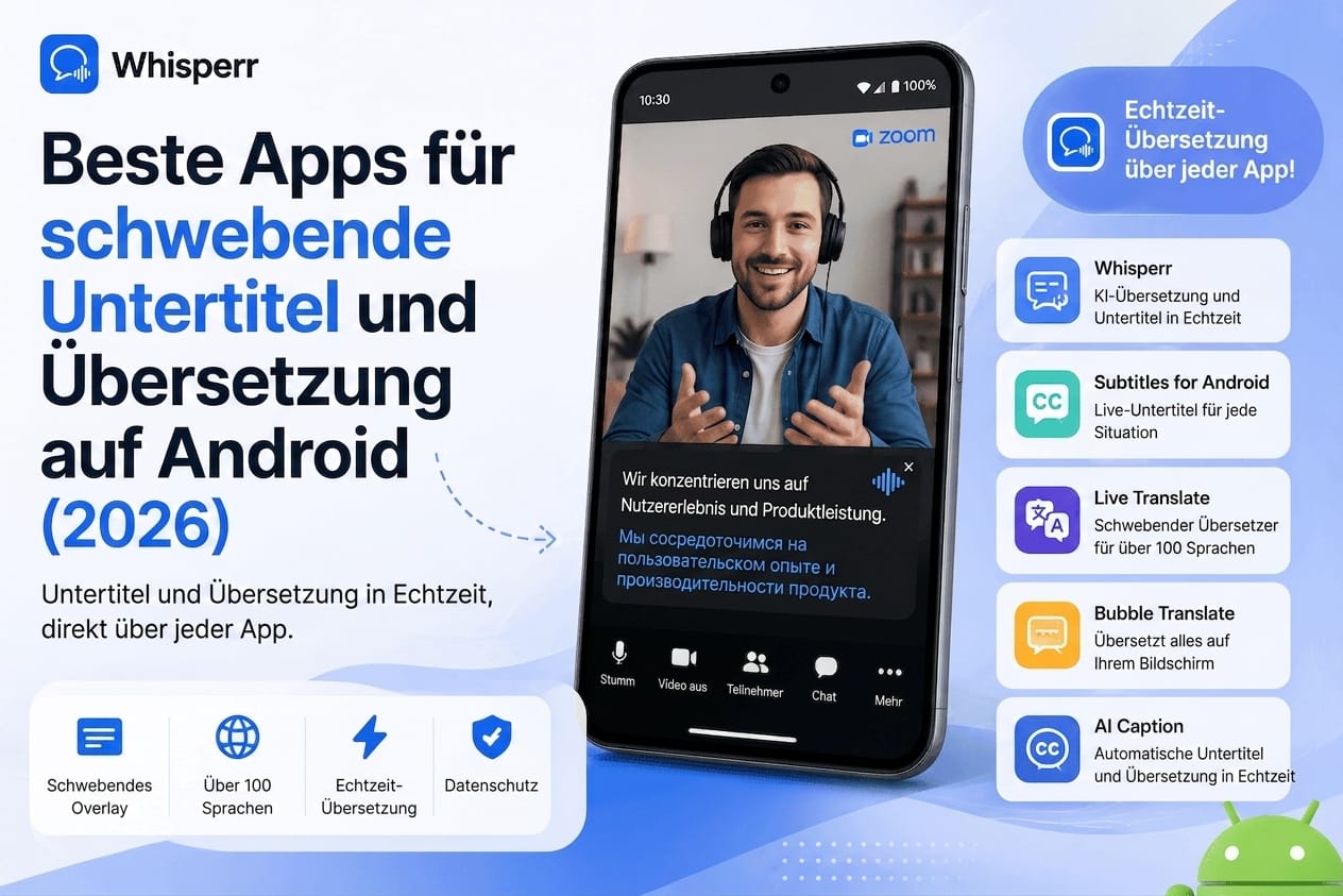 Beste Apps für schwebende Untertitel und Übersetzung auf Android 2026