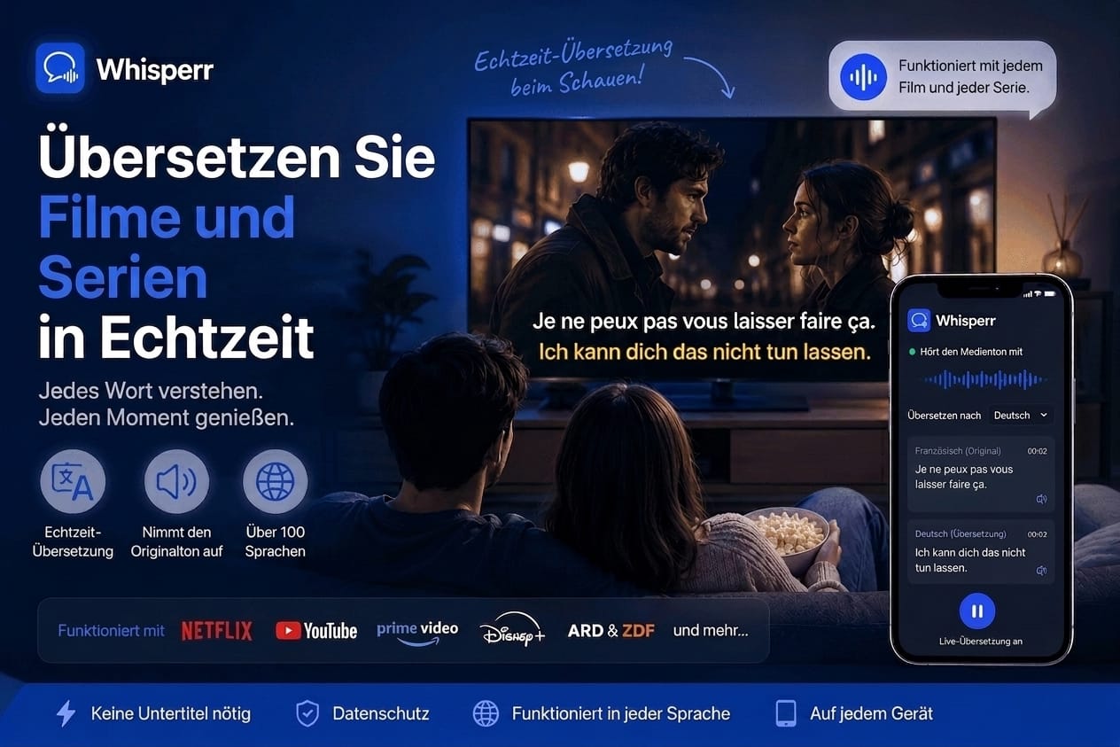 Filme und Serien in Echtzeit übersetzen ohne Synchronisation