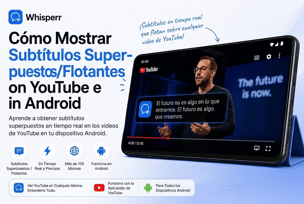 Cómo poner subtítulos flotantes traducidos en YouTube en Android
