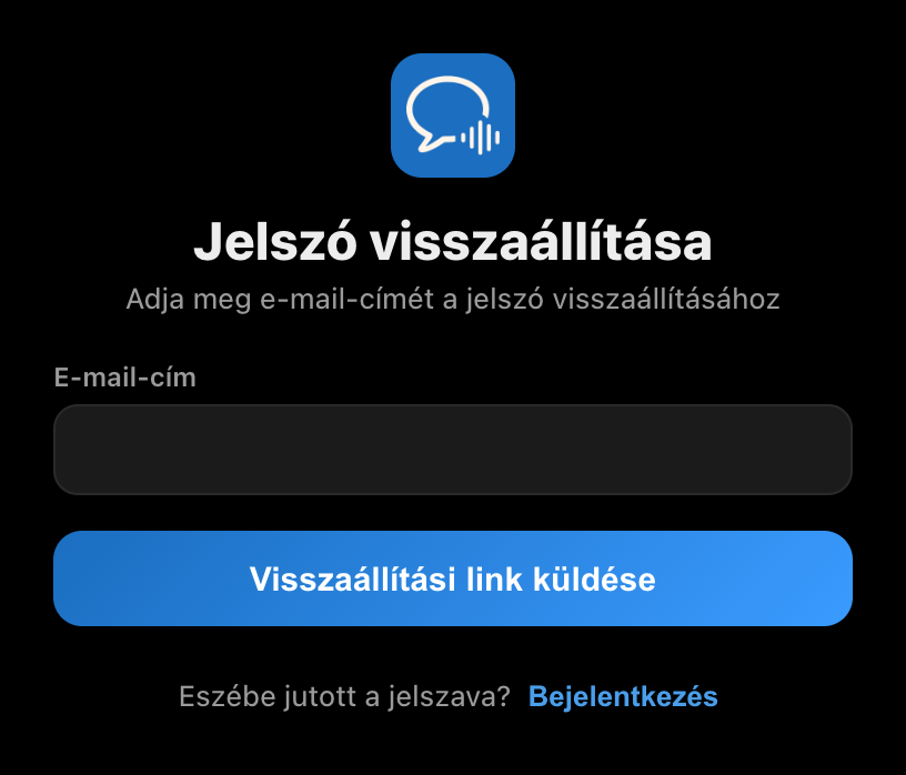 A jelszó-visszaállítási képernyő a Whisperr asztali alkalmazásában, e-mail mezővel és a Visszaállítási link küldése gombbal