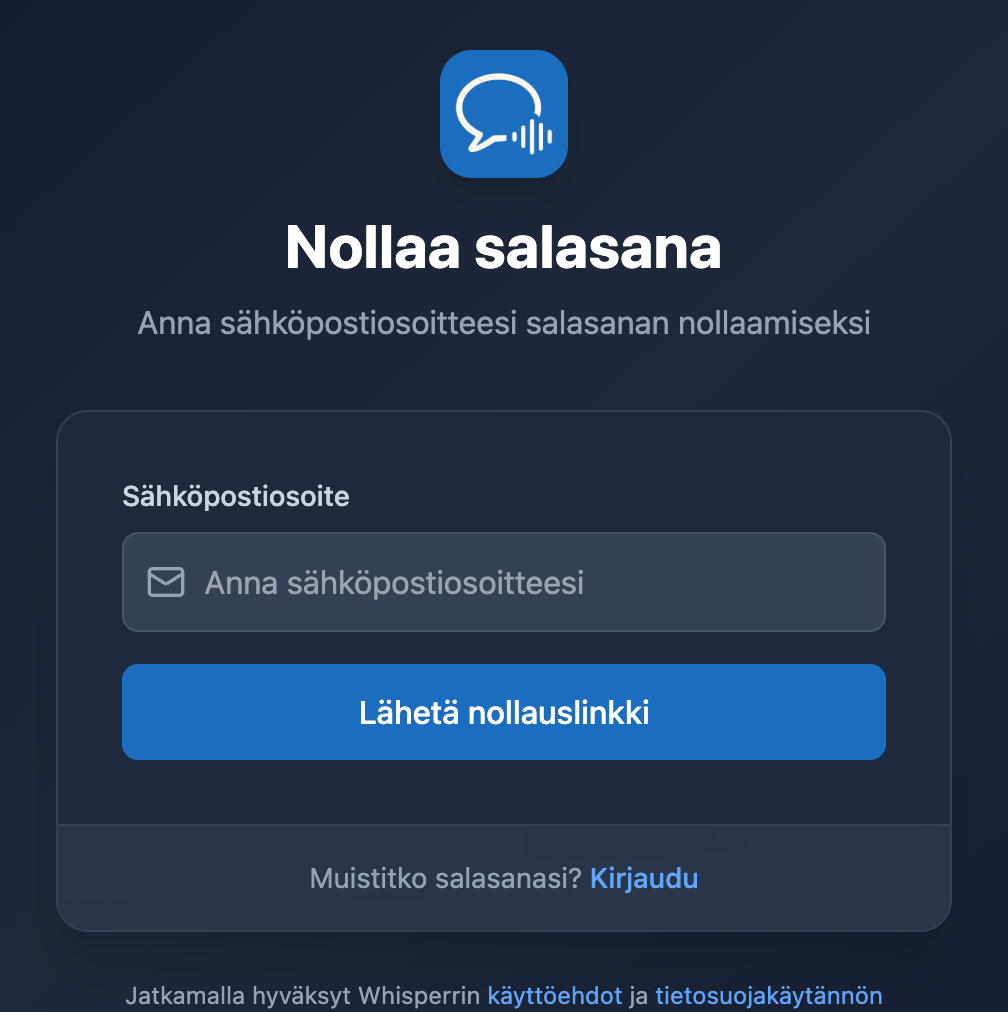 Salasanan nollausnäkymä Whisperrin verkkosovelluksessa, jossa on sähköpostikenttä ja Lähetä nollauslinkki -painike