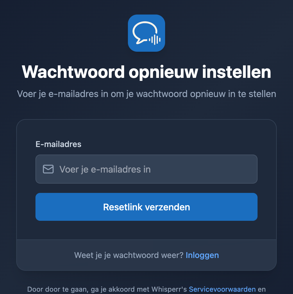 Het scherm Wachtwoord opnieuw instellen in de Whisperr-webapp, met een e-mailveld en de knop Resetlink verzenden