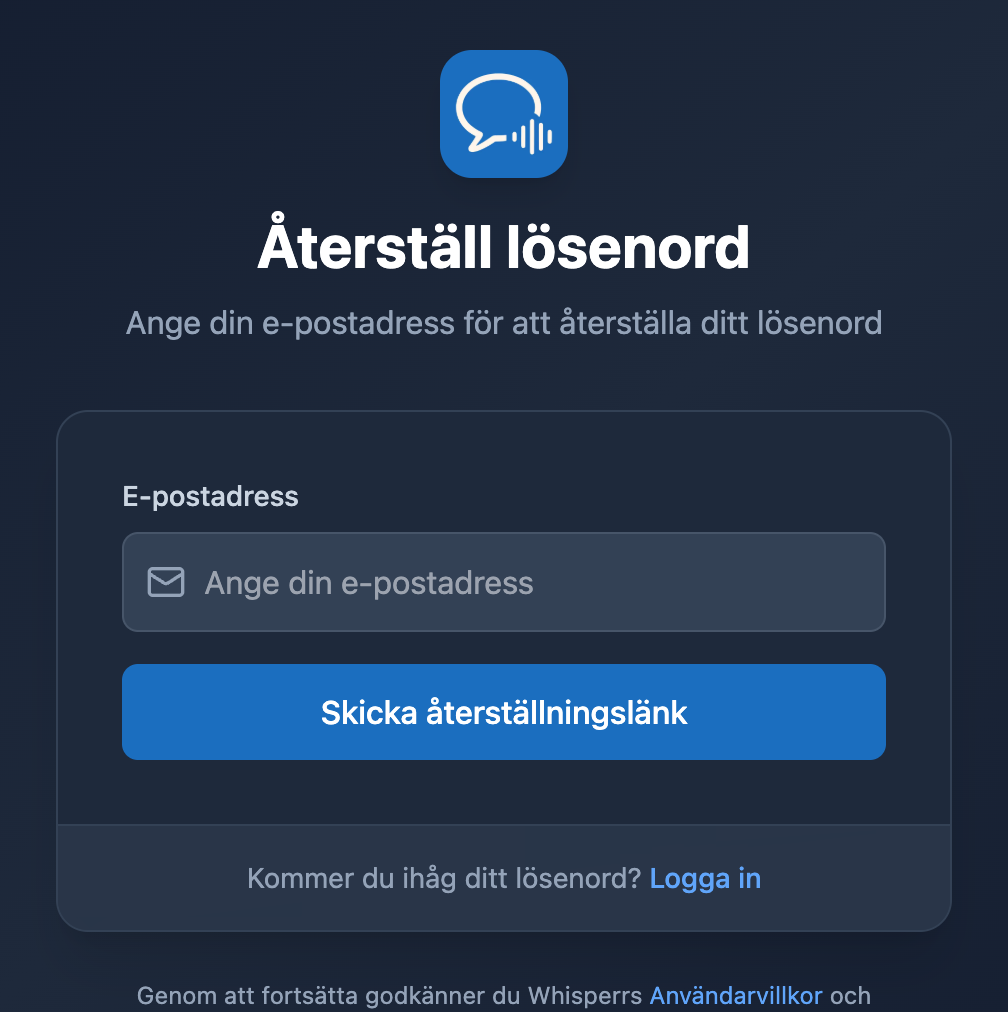 Skärmen för lösenordsåterställning i Whisperrs webbapp, med ett e-postfält och knappen ”Skicka återställningslänk”