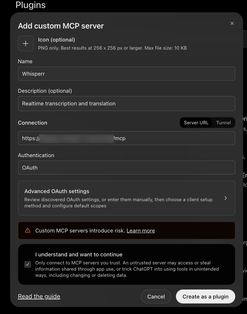 Formulir Add custom MCP server di ChatGPT dengan Whisperr sebagai nama, alamat server di bawah Connection, OAuth sebagai autentikasi, peringatan risiko yang sudah disetujui, dan tombol Create as a plugin